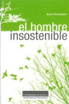 el hombre insostenible-jesus vozmediano-9788447213931