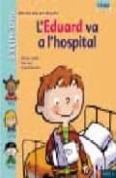 l eduard va a l hospital-9788447910731