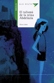 el talisma de la reina abdelazia-gloria llobet-9788447928231