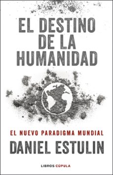 el destino de la humanidad-9788448029531