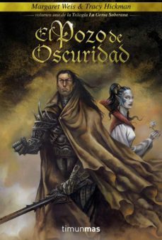 el pozo de la oscuridad (la gema soberana, 1)-margaret weis-tracy hickman-9788448033231
