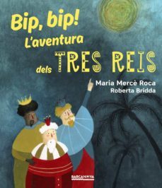 bip, bip! l aventura dels tres reis-9788448942731