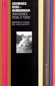 imagenes pese a todo: memoria visual del holocausto-9788449316531