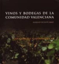 vinos y bodegas de la comunidad valenciana; sugerencias gastronom icas-aurelio vicente abad-paco alonso-9788460743231