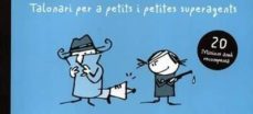 talonari per a petits i petites superagents-9788460830931