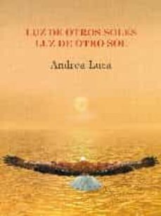 luz de otros soles luz de otro sol-andrea luca alvarez rodriguez-9788460854531