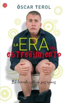la era del estreñimiento-oscar terol-9788466321631