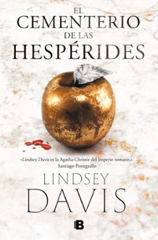 el cementerio de las hesperides (un caso de flavia albia, investi gadora romana 4)-lindsey davis-9788466684231