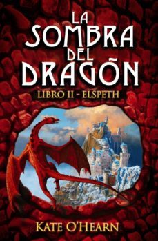 la sombra del dragon: libro ii - elspeth-kate o hearn-9788466794831