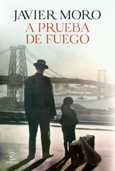 a prueba de fuego (ebook)-javier moro-9788467061031