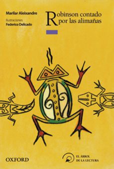 robinson contado por las alimañas (el arbol de la lectura)-9788467360431