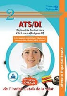 diplomat/da sanitari/aria d infermeria(subgrup a2)tdels hospitals bellvitge, viladecans, germans triasi pujol i valle d hebron. t2-9788467637731