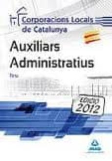 auxiliars administratius de corporacions locals de catalunya. tes t-9788467681031