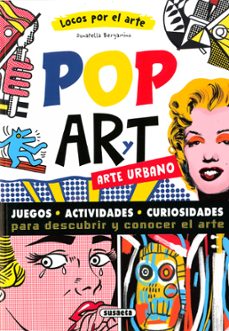 pop art y arte urbano (locos por el arte)-9788467797831