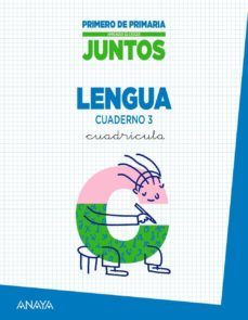 cuaderno de lengua 3. cuadricula 1º primaria primer ciclo proyec to aprender es crecer juntos-9788467837131