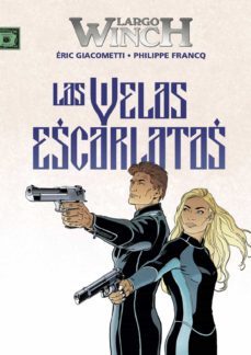 largo winch 22 las velas escarlatas-9788467944631