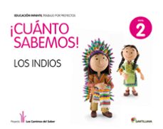 cuanto sabemos:  los indios  4-2-2 años (ed 2011)-9788468002231