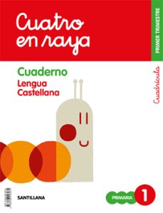 lengua 1º educacion primaria cuatro en raya cuaderno 1 cuadricula cas ed 2018-9788468048031