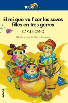 el rei que va ficar les seves filles en tres gerres-9788468346731