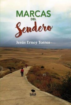 marcas del sendero (ebook)-jesus torres erney-9788468684031