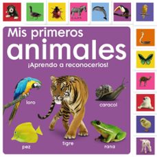 mis primeros animales: ¡aprendo a reconocerlos!-9788469668931