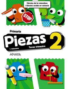 piezas 2º educacion primaria tercer trimestre metodo globalizado (ciències en valencia) comunidad valenciana cast ed 2018-9788469840931