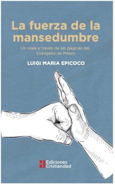 la fuerza de la mansedumbre-9788470577031
