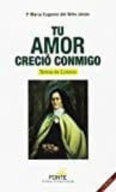 tu amor crecio conmigo-maria eugenio del niño jesus-9788470684531