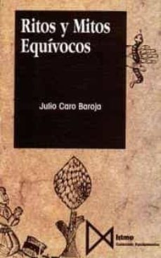ritos y mitos equivocos-julio caro baroja-9788470902031