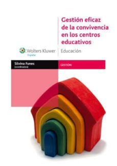 gestion eficaz de la convivencia en los centros educativos-silvina funes lapponi-9788471979131