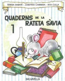 quaderns de la rateta savia 1 (maj.)-teresa sabate rodie-josefina carrera-9788472109131