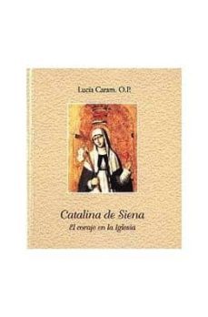catalina de siena: el coraje de la iglesia-9788472395831