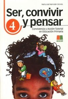 ser, convivir y pensar 4: accion tutorial en educacion primaria-9788472782631