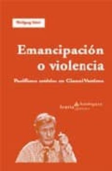 emancipacion o violencia-wolfgang sutzl-9788474269031