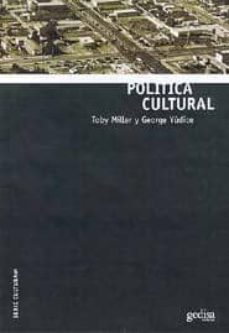 politica cultural-toby miller-george yudice-9788474329131