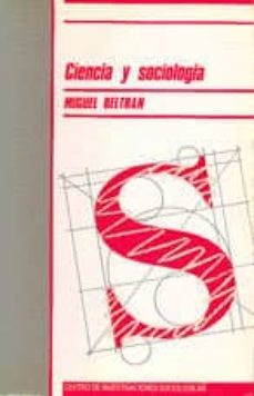 ciencia y sociologia-miguel beltran villalva-9788474760231