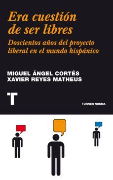 era cuestion de ser libres-xavier reyes matheus-9788475065731