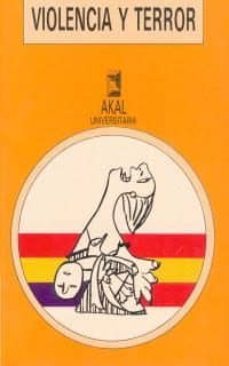 violencia y terror: estudios sobre la guerra civil española-9788476006931