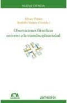 observaciones filosoficas en torno a la transdisciplinariedad-9788476589731