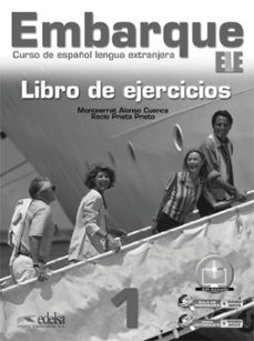 embarque 1: libro de ejercicios-rocio prieto prieto-montserrat alonso cuenca-9788477119531