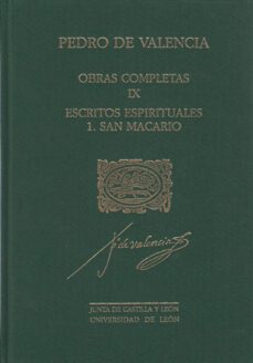 escritos espirituales: san macario (obras completas de pedro de v-pedro de valencia-jesus maria nieto ibañez-9788477199731