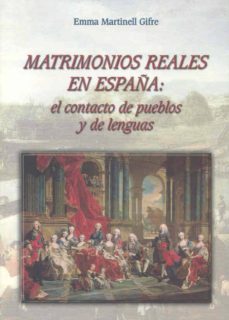 matrimonios reales: el contacto de pueblos y de lenguas-9788477233831