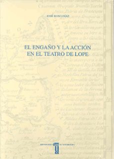 el engaño y la accion en el teatro de lope-9788477234531