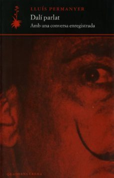 dali parlat: amb una conversa enregistrada-lluis permanyer-9788477274131