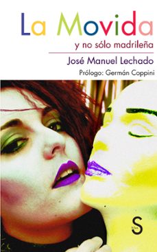 la movida y no solo madrileña-jose manuel lechado-9788477377931