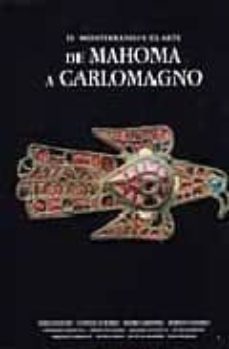 el mediterraneo y el arte de mahoma a carlomagno-9788477827931