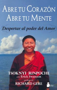 abre tu corazon abre tu mente-rinpoche tsoknyi-eric swanson-9788478089031