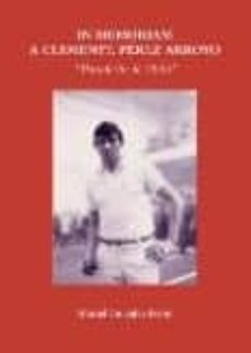 in memoriam a clemente perez arroyo "panaderito de oyon"-manuel gonzalez pastor-9788478218431