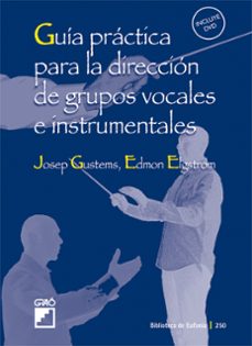 guia practica para la direccion de grupos vocales e instrumentale s-9788478276431