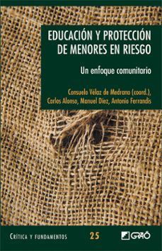 educacion y proteccion de menores en riesgo: un enfoque comunitar io-9788478277131